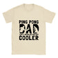 Funny T-Shirt - Table tennis dad - Unisex