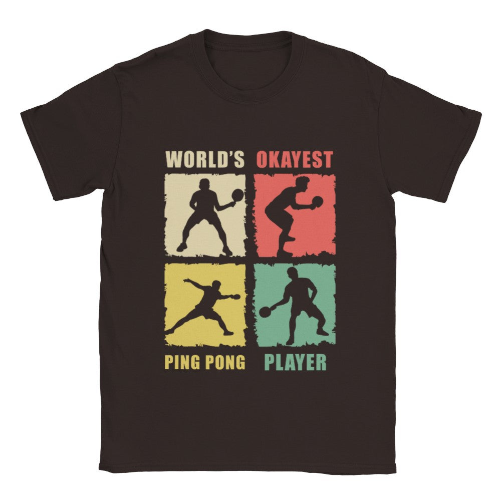 Funny T-Shirt - Table tennis okayest player - Unisex